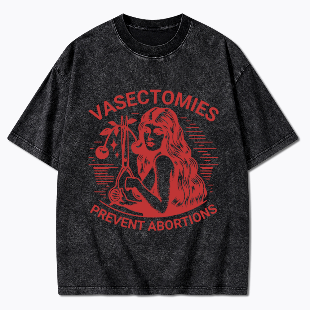 Vasectomies Prevent Abortions Vintage Washed T-Shirt