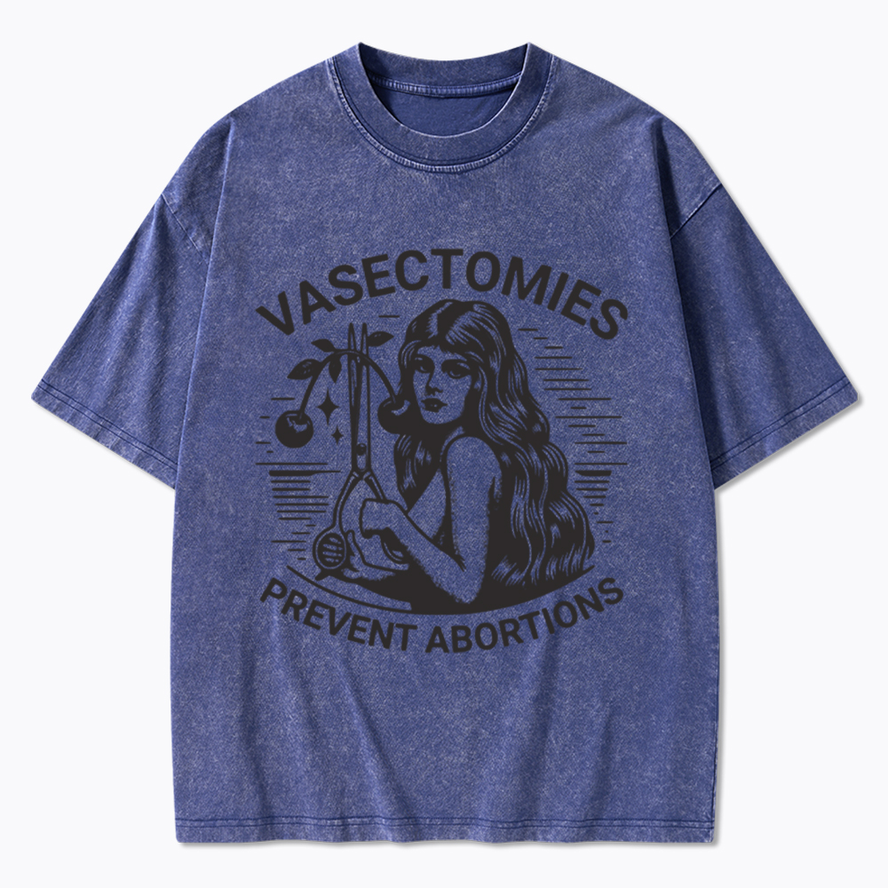 Vasectomies Prevent Abortions Vintage Washed T-Shirt