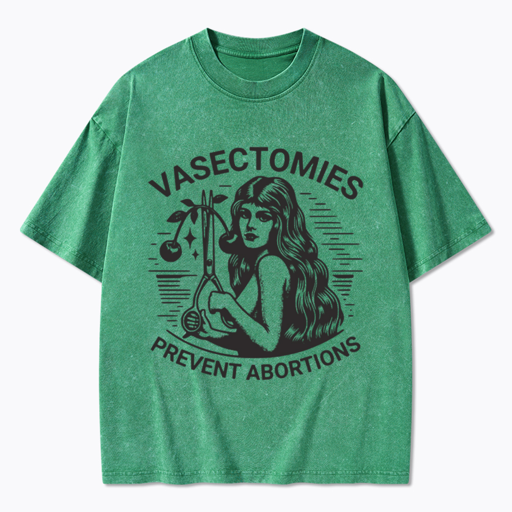 Vasectomies Prevent Abortions Vintage Washed T-Shirt