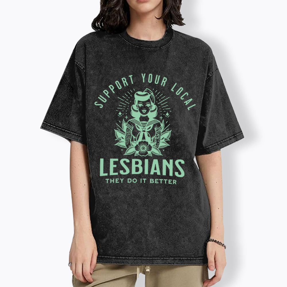 Support Your Local Lesbians Sapphic Washed T-Shirt