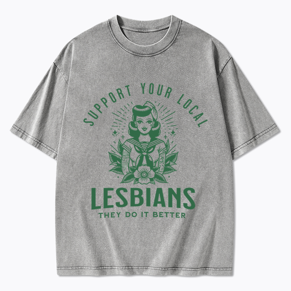 Support Your Local Lesbians Sapphic Washed T-Shirt