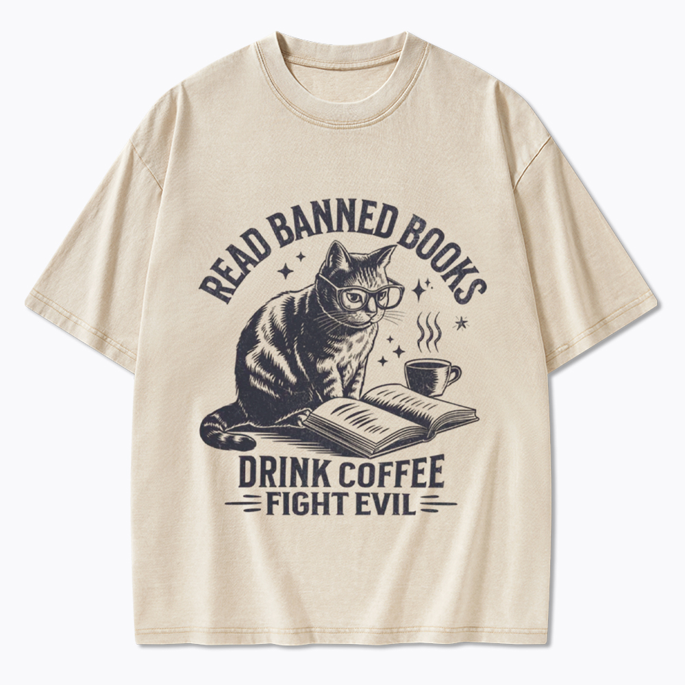 Read Books Drink Coffee Fight Evil Washed T-Shirt