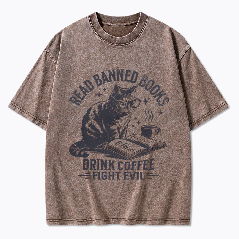 Read Books Drink Coffee Fight Evil Washed T-Shirt