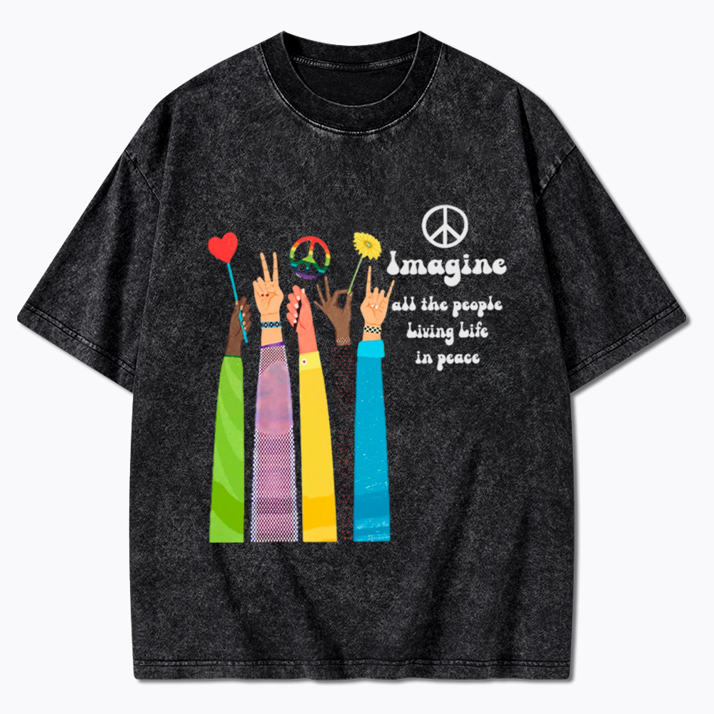 Imagine All The People Living Life In Peace Washed T-Shirt