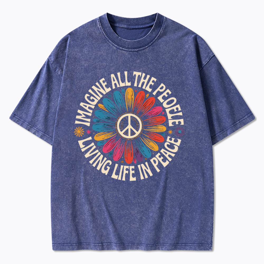 Imagine All the People Living Life in Peace Washed T-Shirts