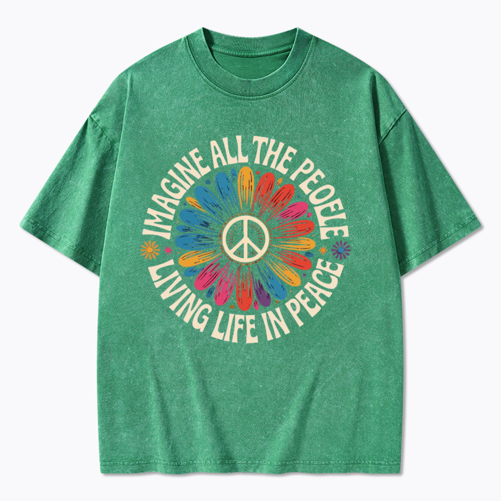 Imagine All the People Living Life in Peace Washed T-Shirts