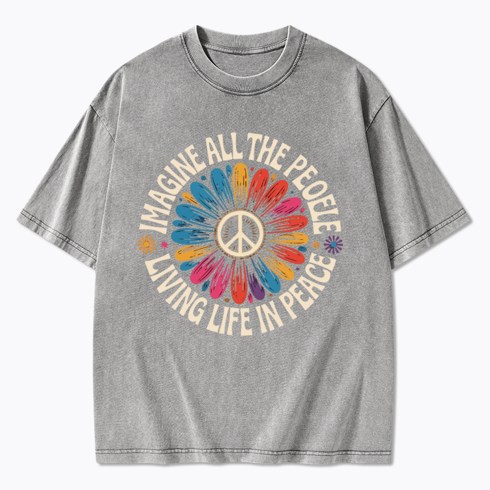 Imagine All the People Living Life in Peace Washed T-Shirts