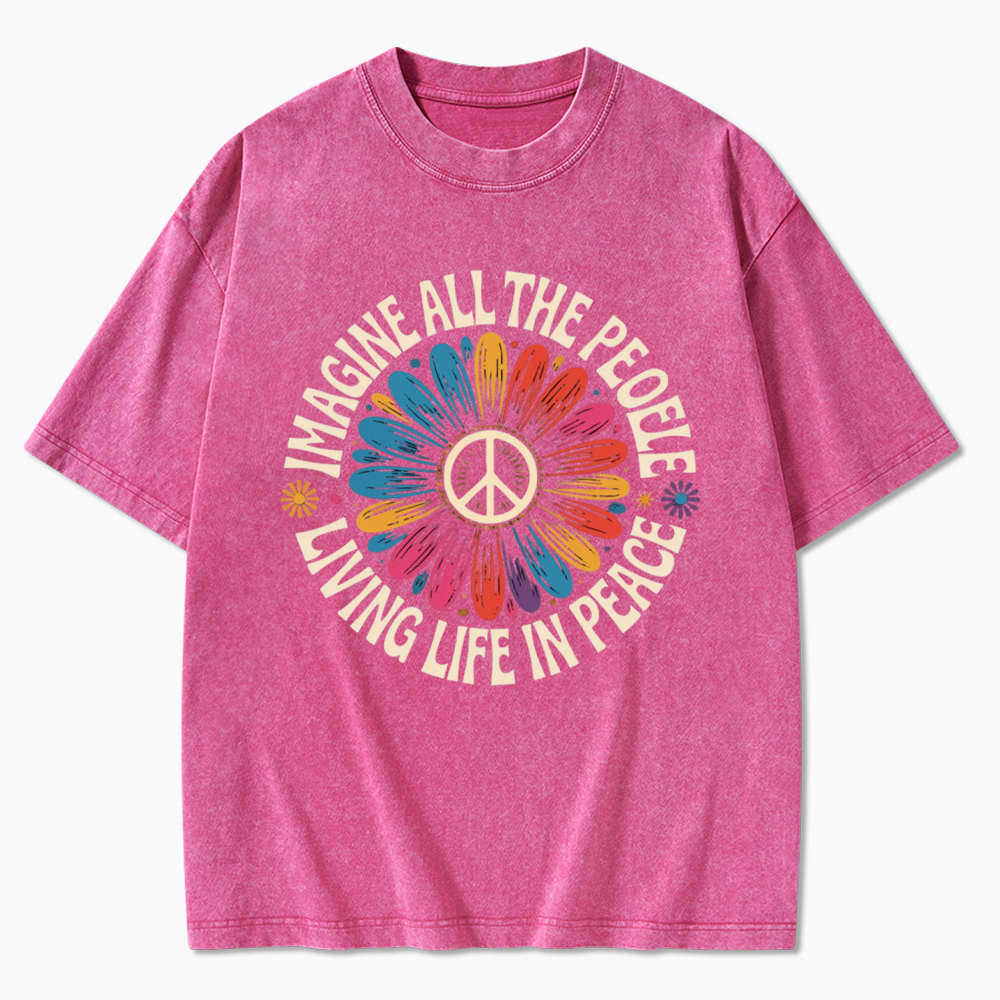 Imagine All the People Living Life in Peace Washed T-Shirts