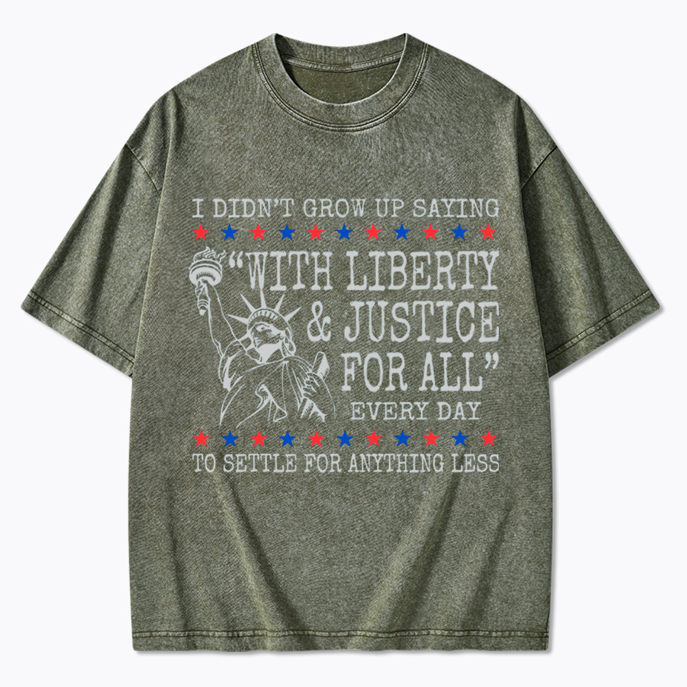 Liberty and Justice For All Washed T-Shirt