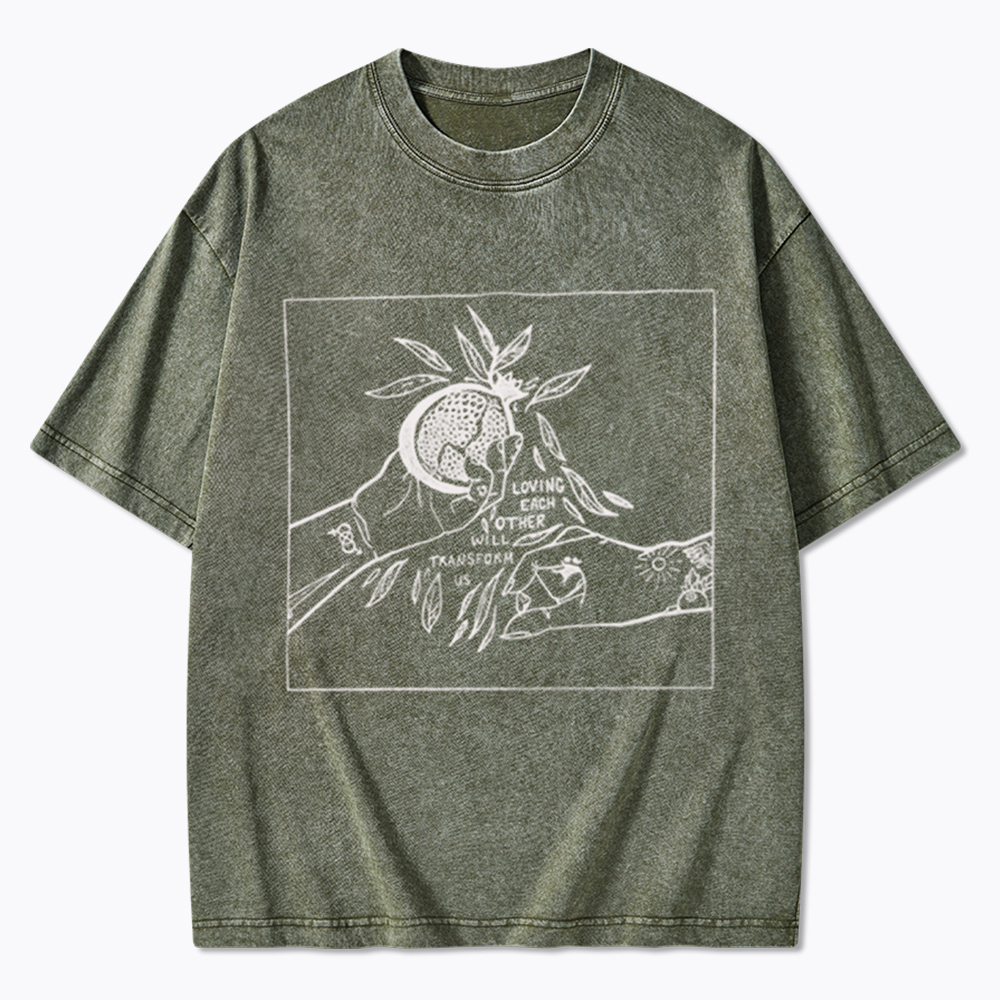 Loving Each Other Will Transform Us Washed T-Shirt