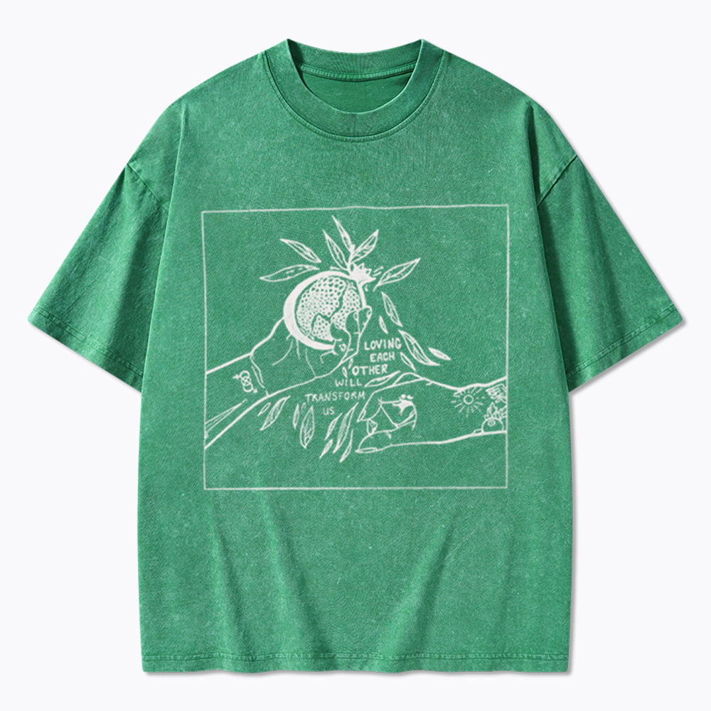 Loving Each Other Will Transform Us Washed T-Shirt