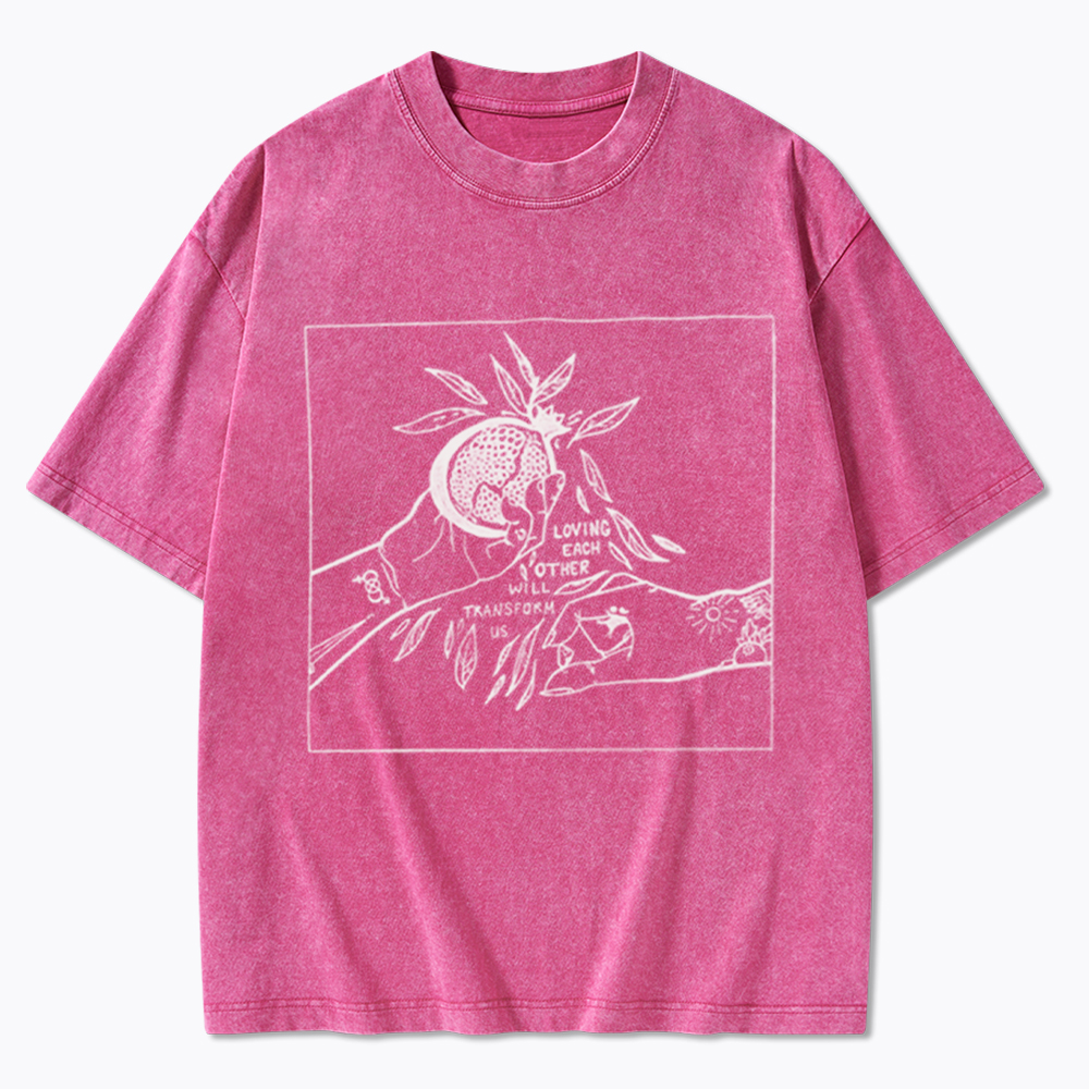 Loving Each Other Will Transform Us Washed T-Shirt