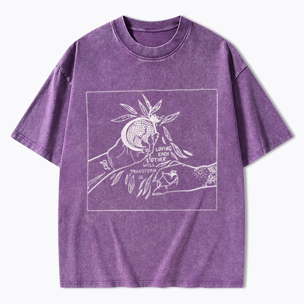 Loving Each Other Will Transform Us Washed T-Shirt