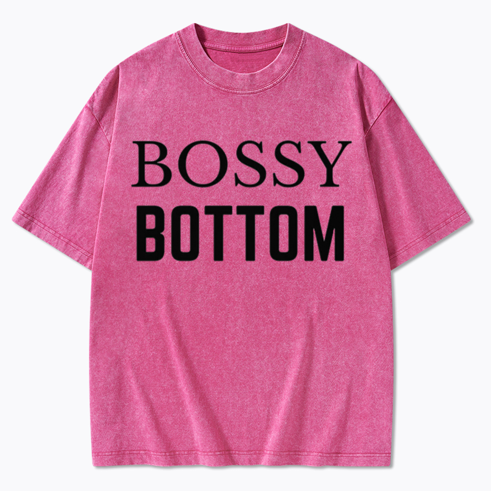 Bossy Bottom Washed T-Shirt