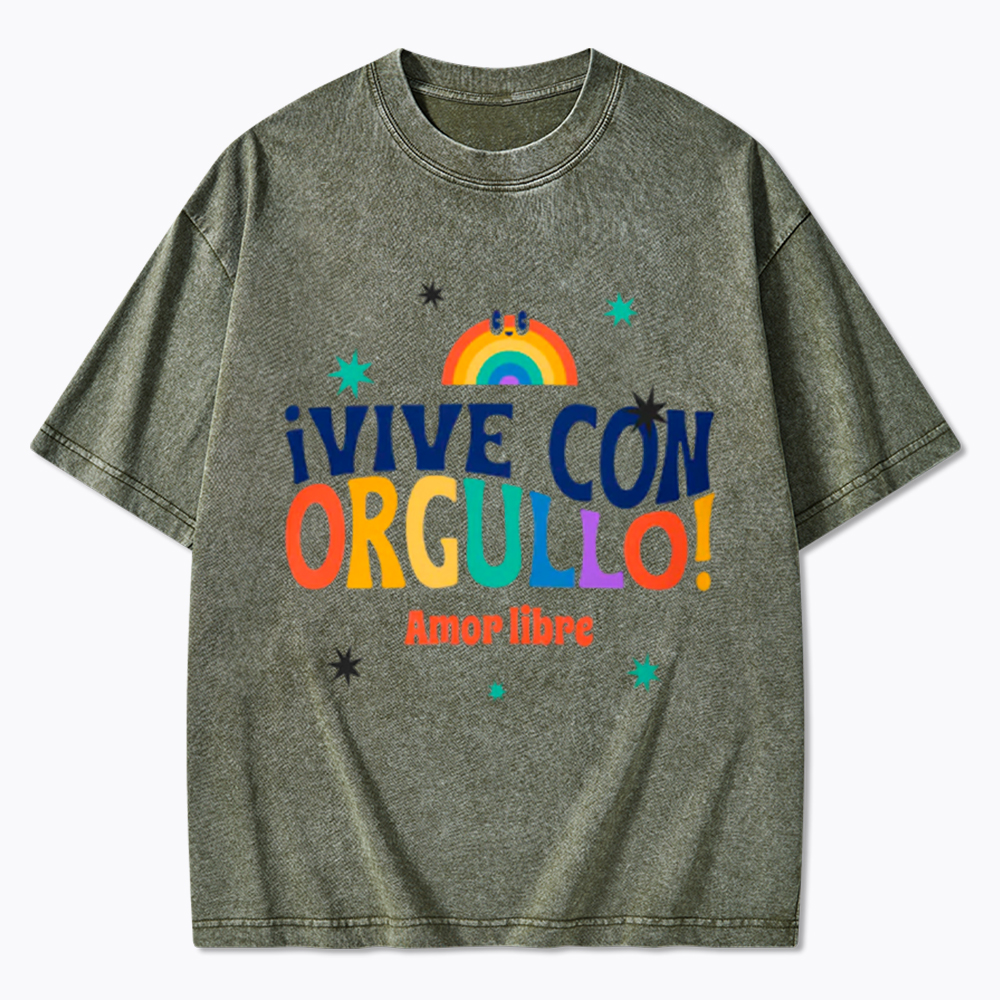 !Vive Con Orgullo! Amor Libre Washed T-Shirt
