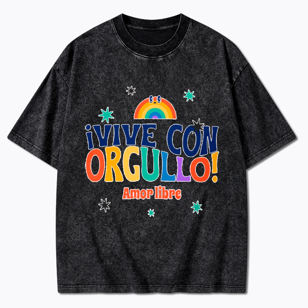 !Vive Con Orgullo! Amor Libre Washed T-Shirt