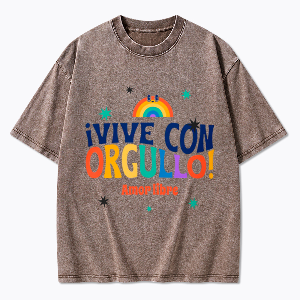 !Vive Con Orgullo! Amor Libre Washed T-Shirt