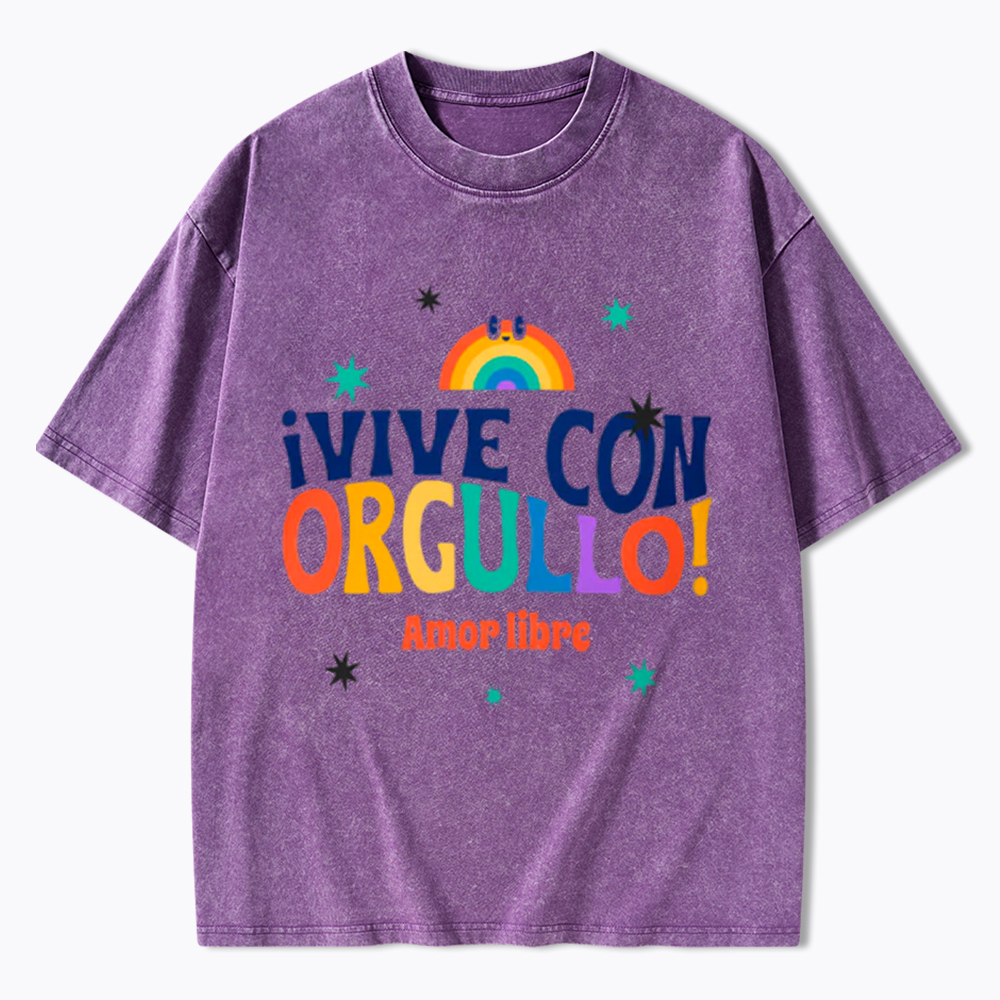 !Vive Con Orgullo! Amor Libre Washed T-Shirt
