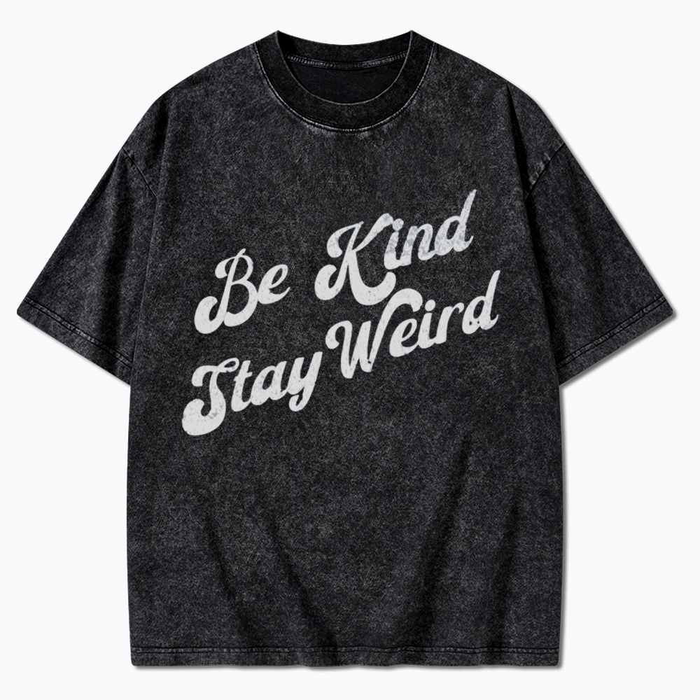 Be Kind Stay Weird V-Neck Washed T-Shirt