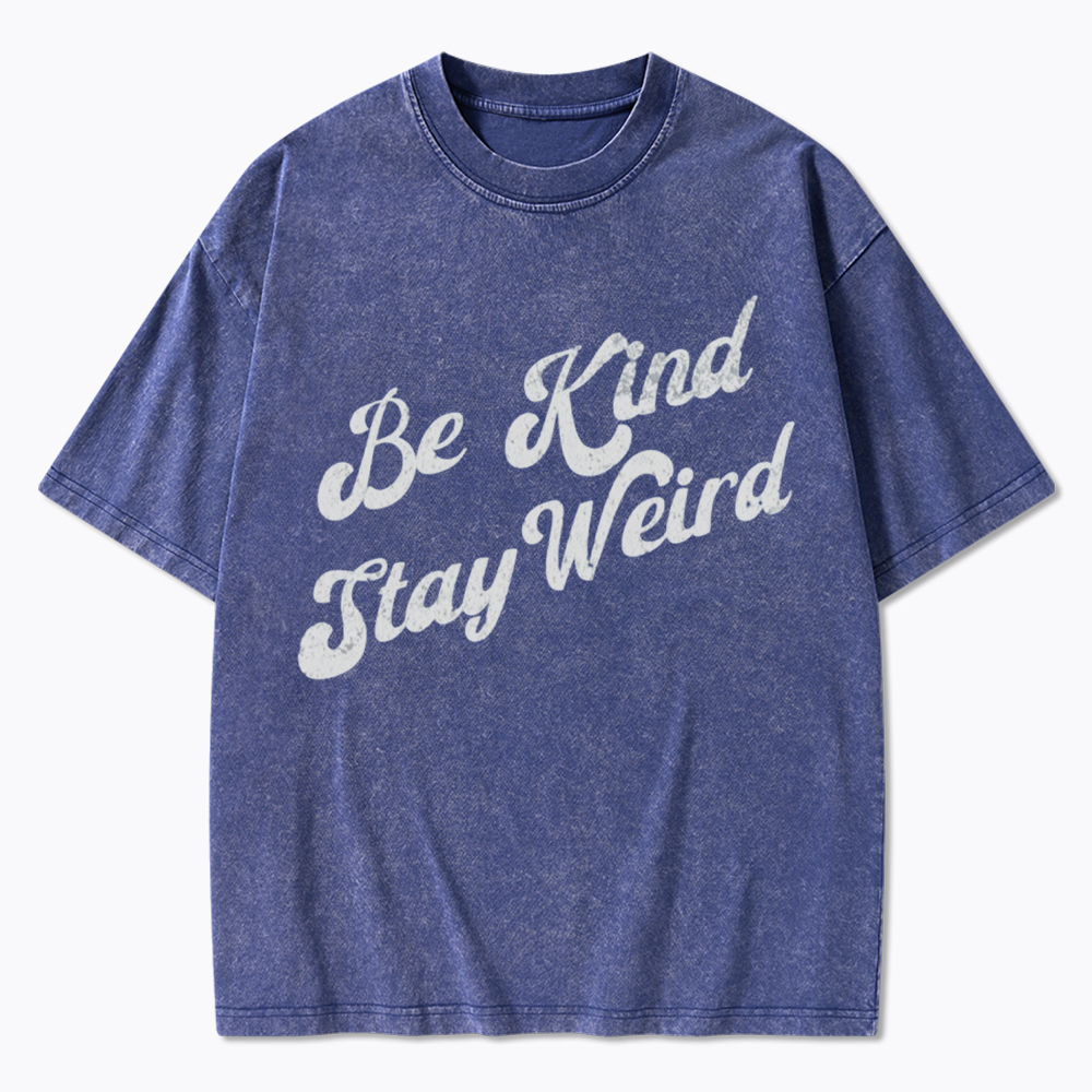 Be Kind Stay Weird V-Neck Washed T-Shirt