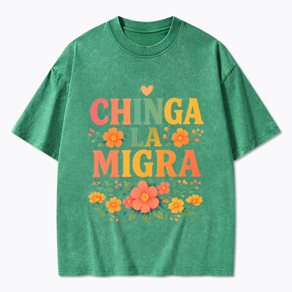 Chinga La Migra Washed T-Shirt
