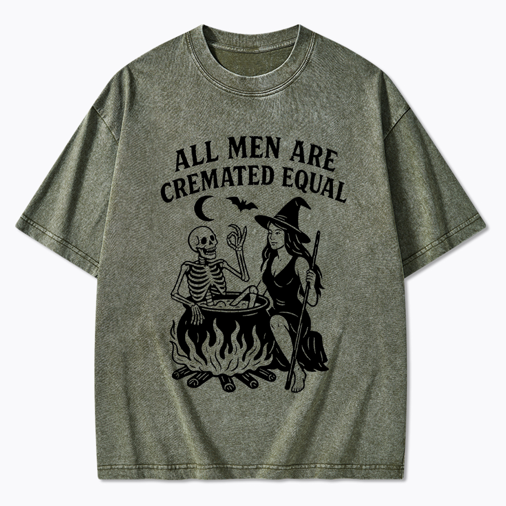 All Men Are Cremated Equal Washed T-Shirt