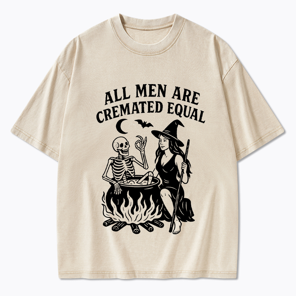 All Men Are Cremated Equal Washed T-Shirt