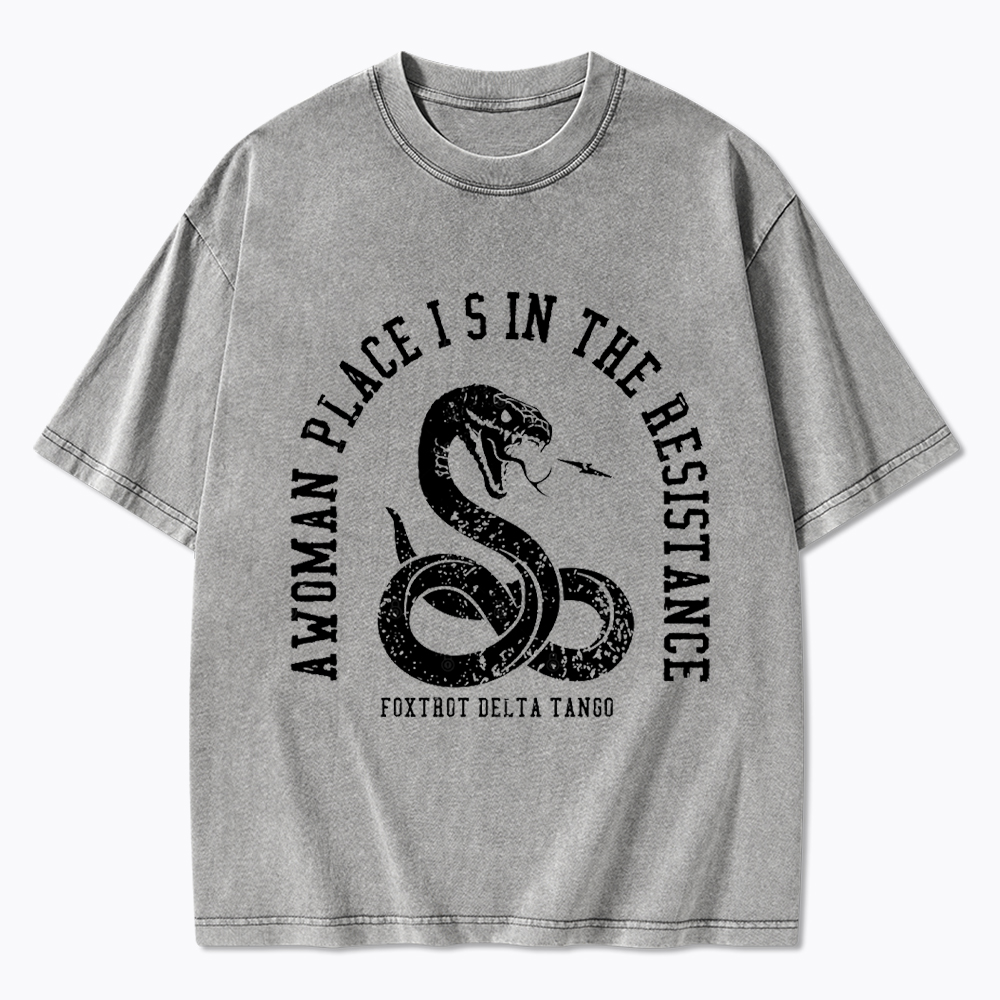 A Woman’s Place is in the Resistance Washed T-Shirt