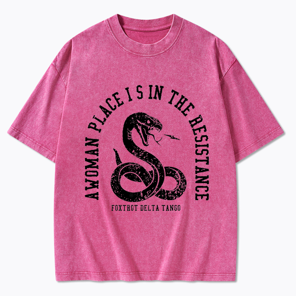 A Woman’s Place is in the Resistance Washed T-Shirt