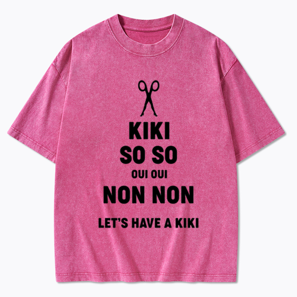 Let's Have a Kiki Washed T-Shirt