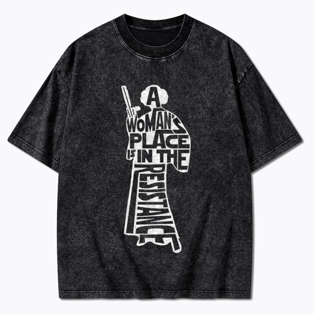 A Woman's Place is In The Resistance Washed T-Shirt