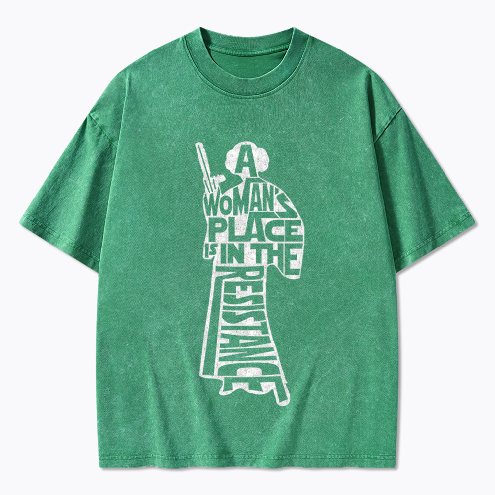 A Woman's Place is In The Resistance Washed T-Shirt