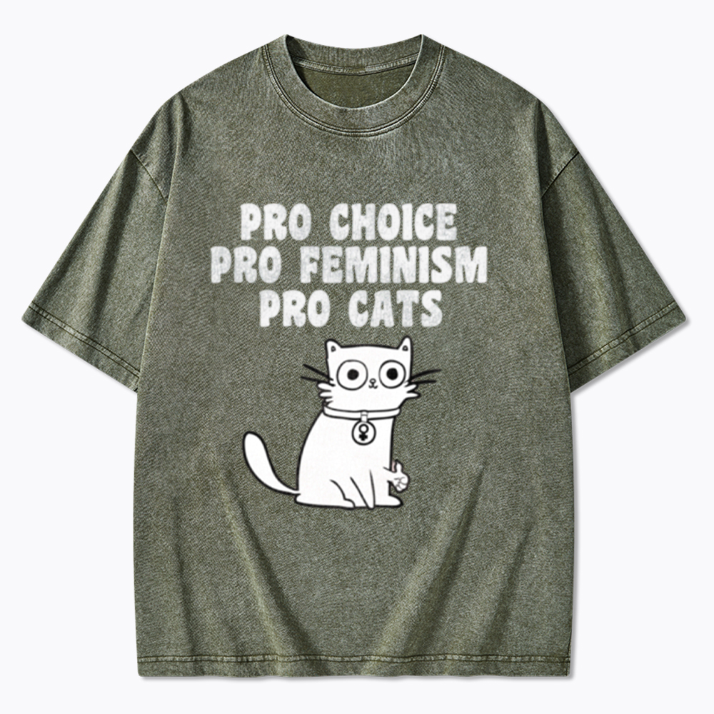 Pro Choice Pro Feminism Pro Cats Washed T-Shirt