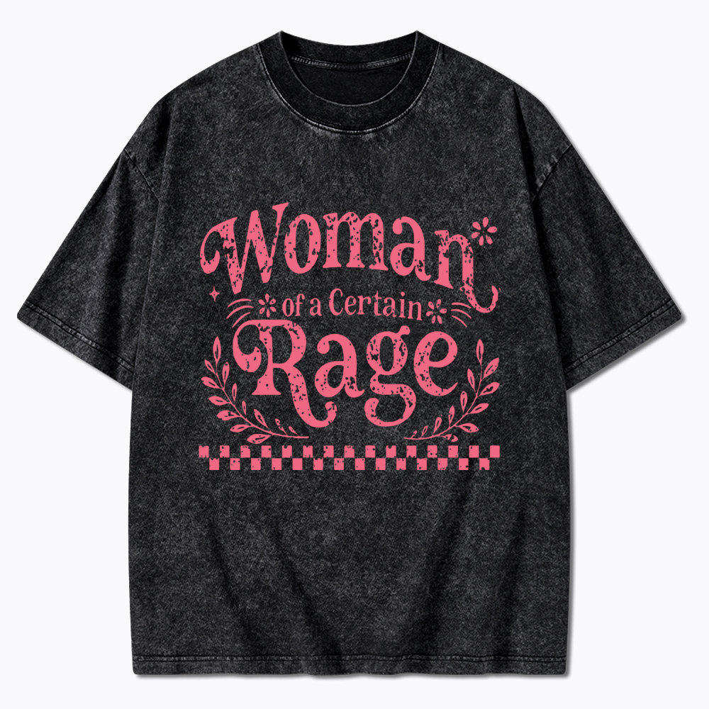 Woman of a Certain Rage Washed T-Shirt