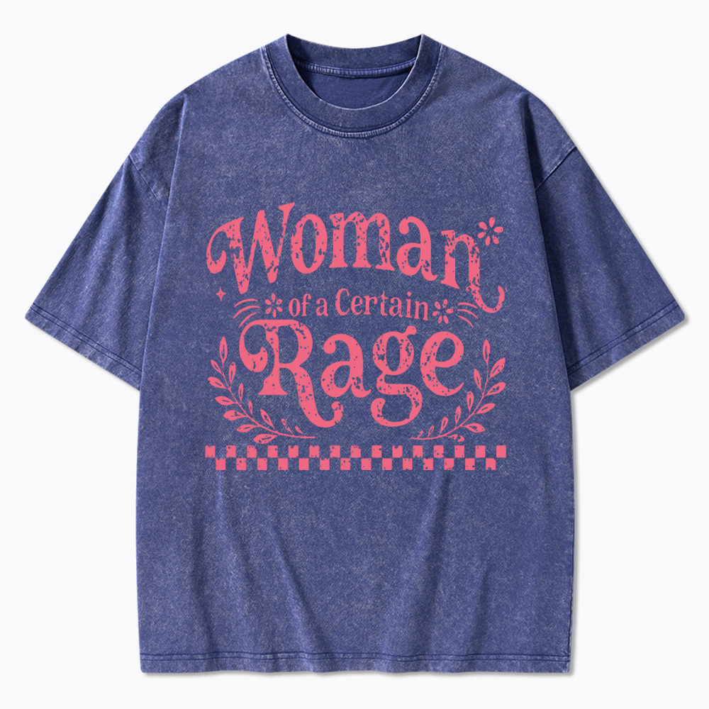 Woman of a Certain Rage Washed T-Shirt