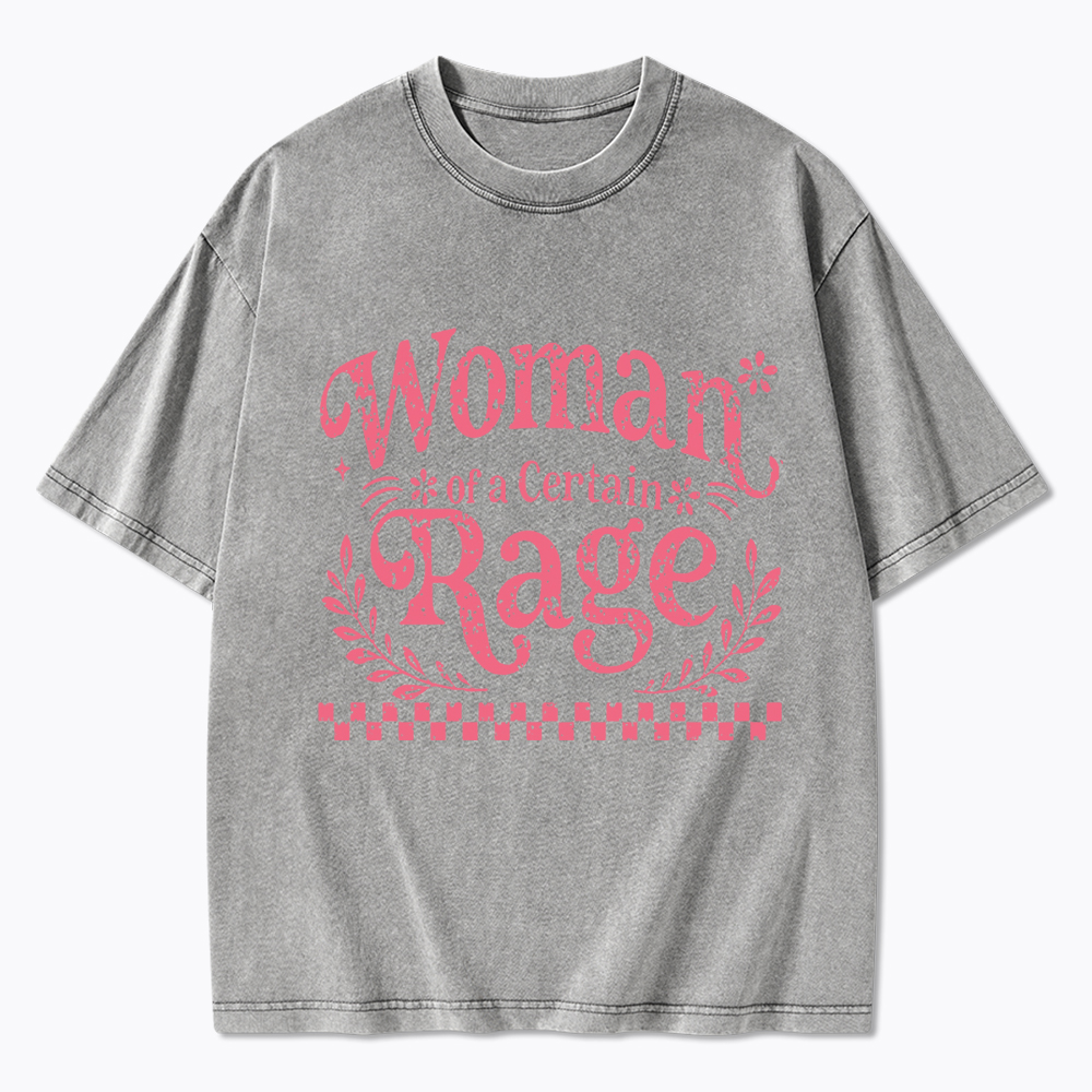 Woman of a Certain Rage Washed T-Shirt