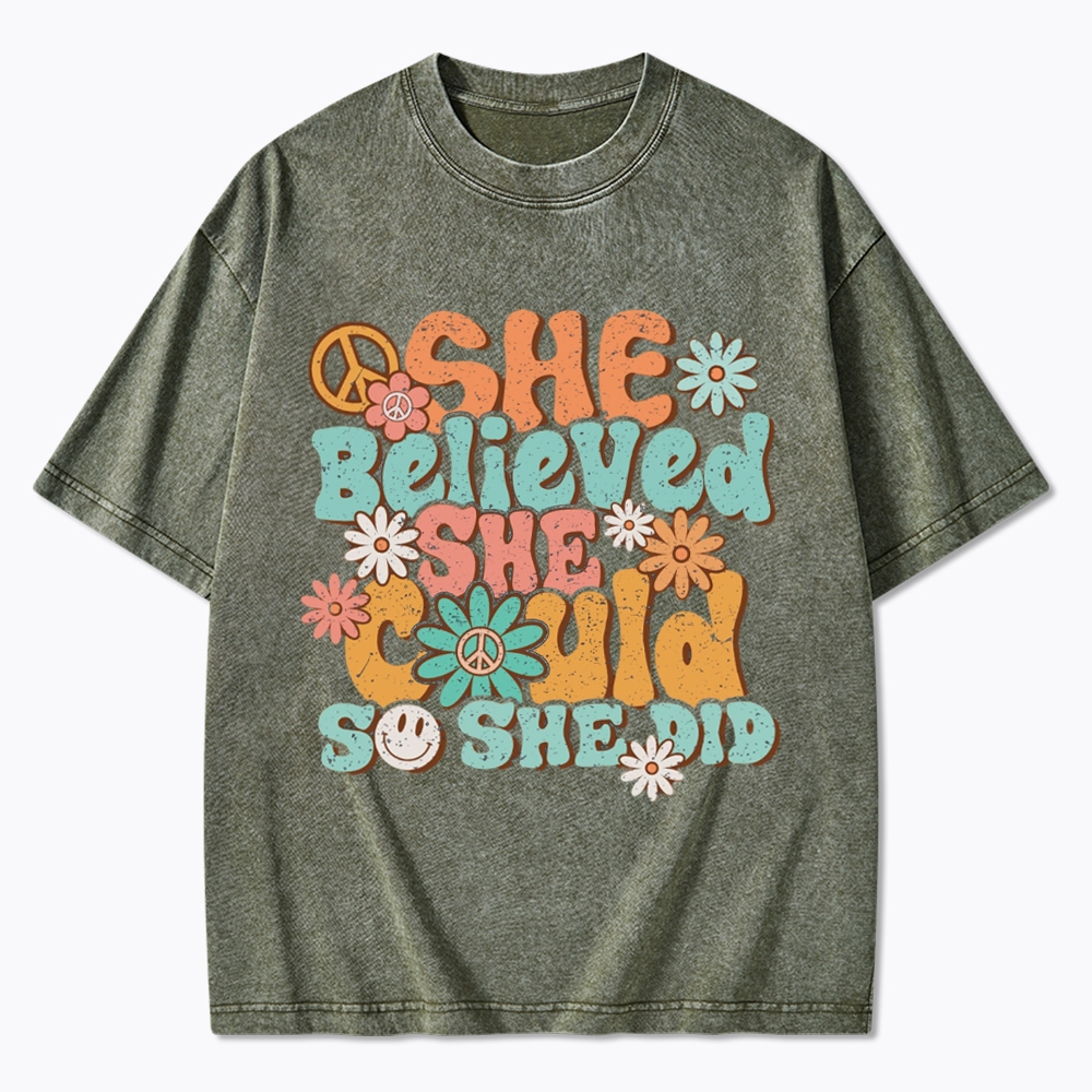 She Believed She Could So She Did Washed T-Shirt