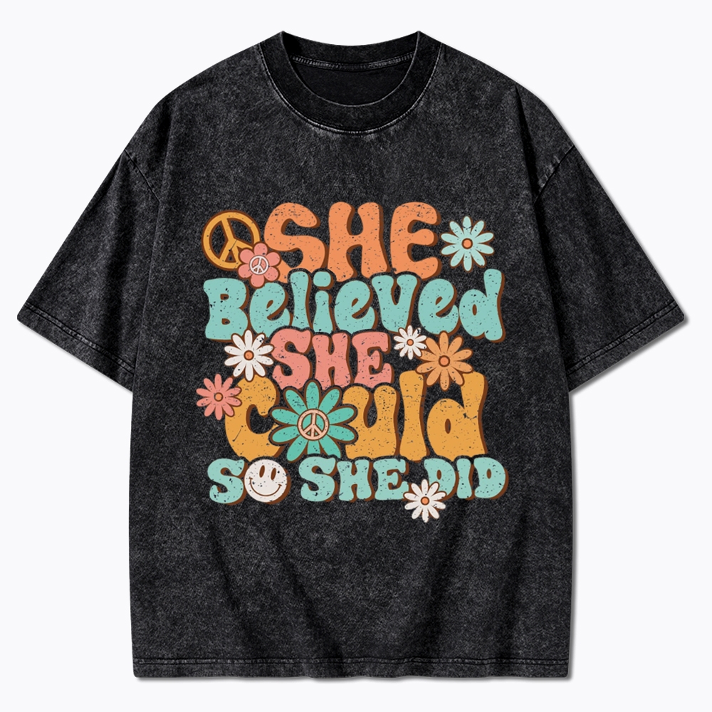 She Believed She Could So She Did Washed T-Shirt