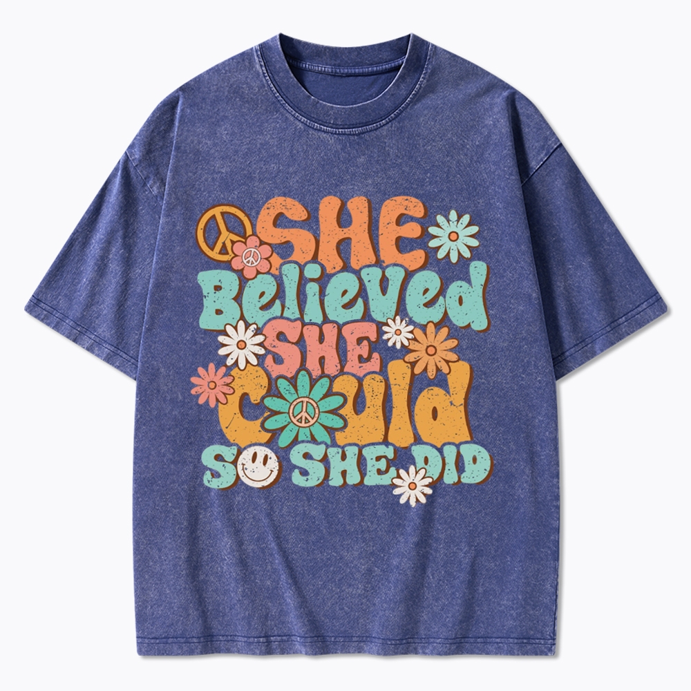 She Believed She Could So She Did Washed T-Shirt