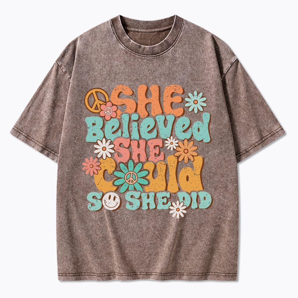 She Believed She Could So She Did Washed T-Shirt