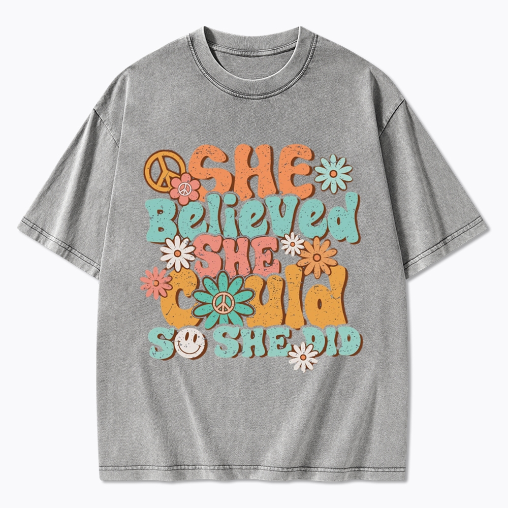 She Believed She Could So She Did Washed T-Shirt