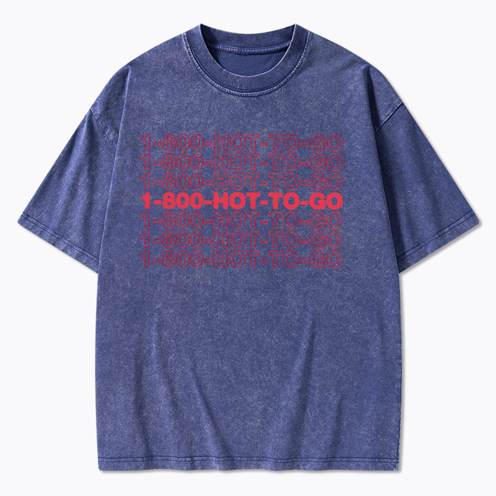 1800 Hot To Go Washed T-Shirt
