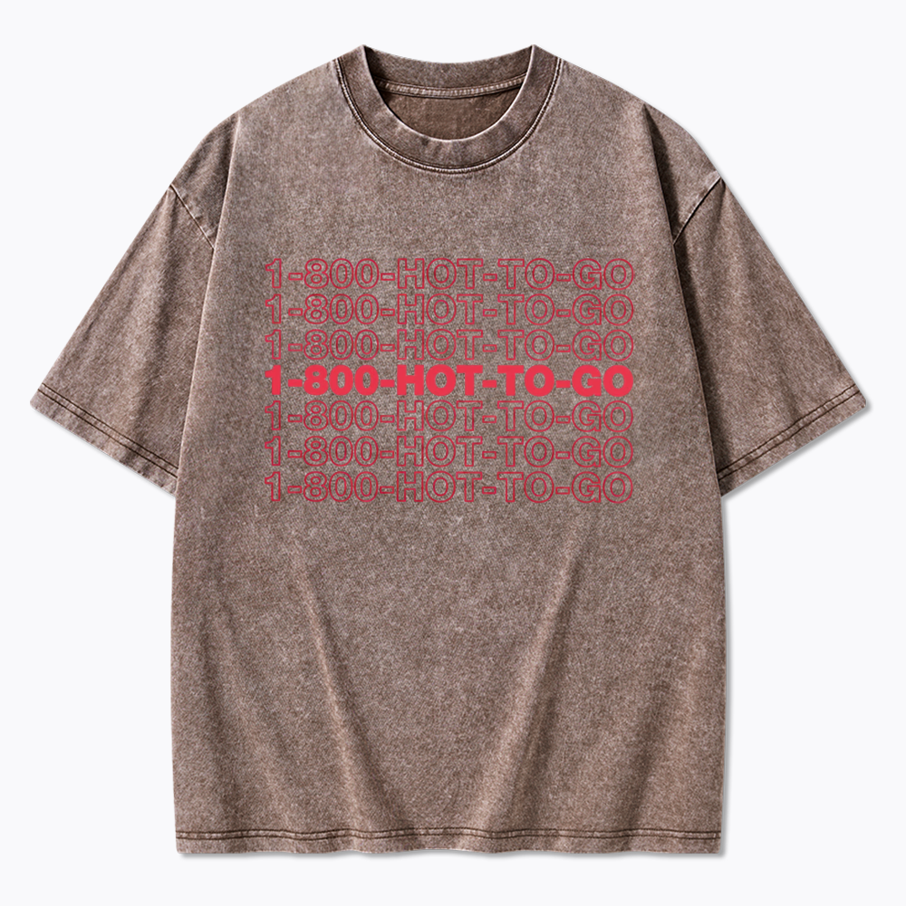 1800 Hot To Go Washed T-Shirt
