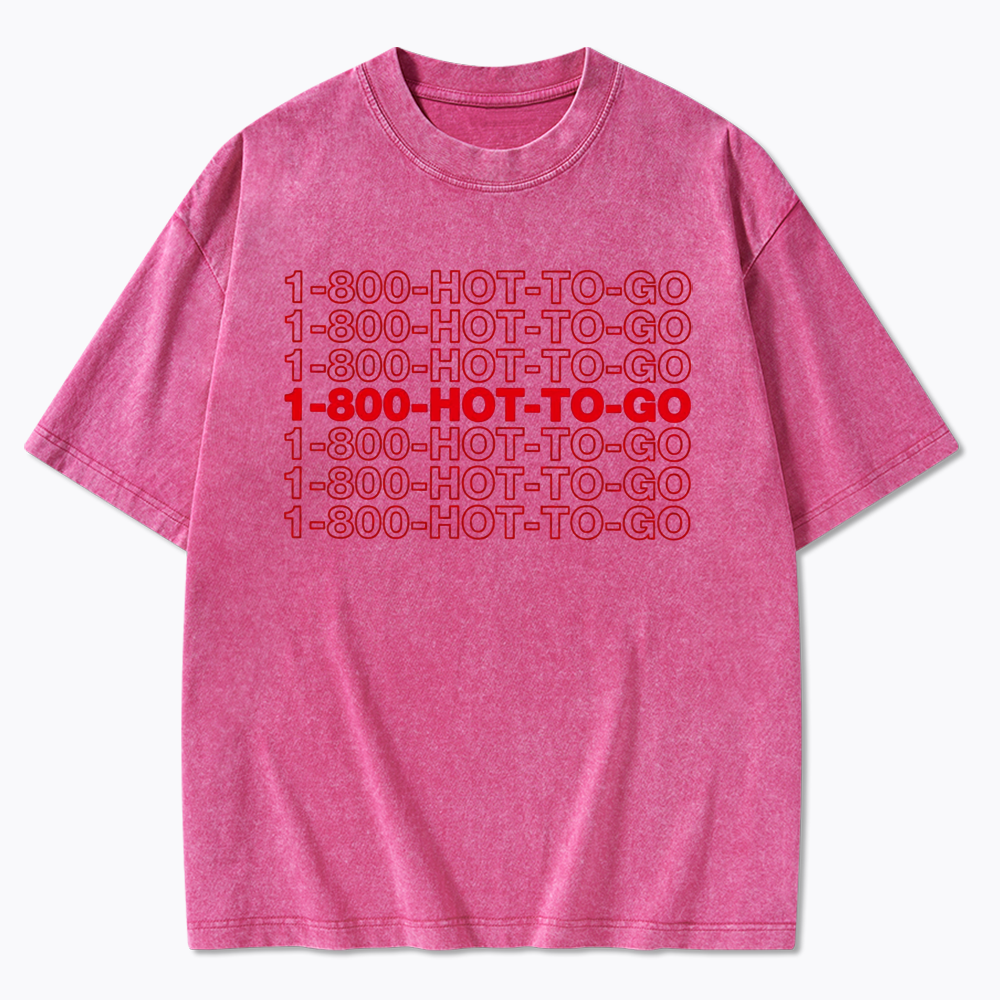 1800 Hot To Go Washed T-Shirt