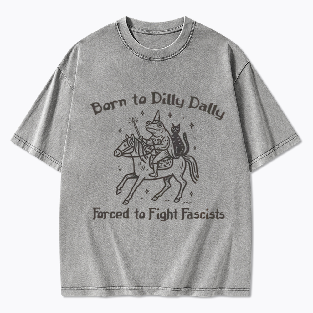 Born to Dilly Dally Funny Medieval Frog Washed T-Shirt