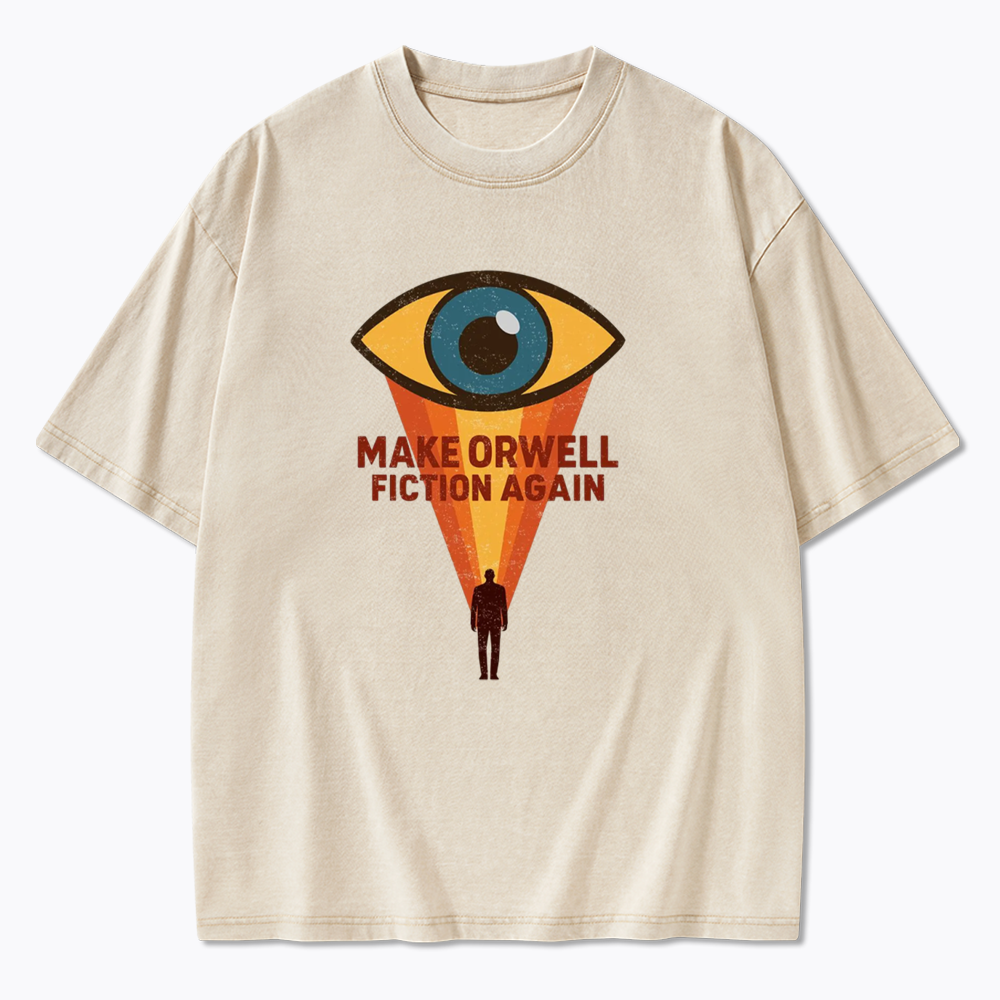 Make Orwell Fiction Again Washed T-Shirt