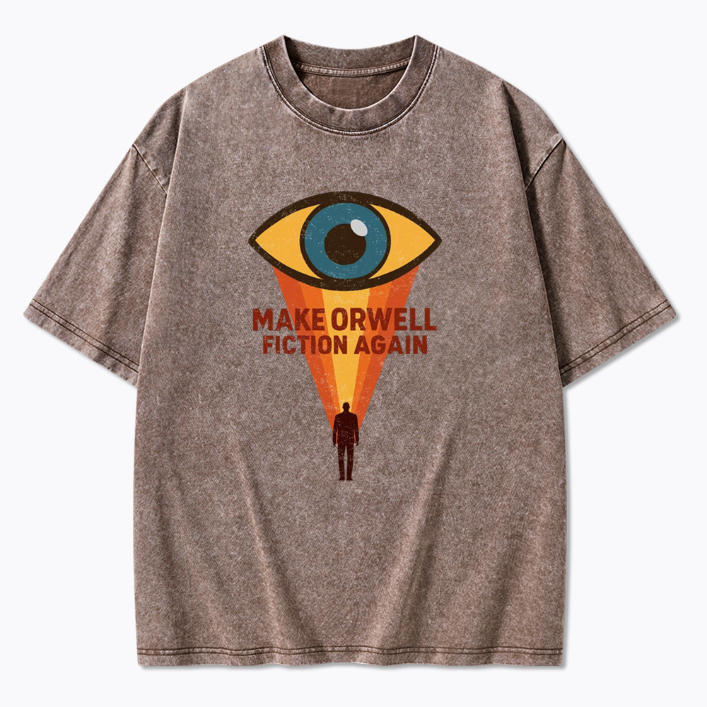 Make Orwell Fiction Again Washed T-Shirt