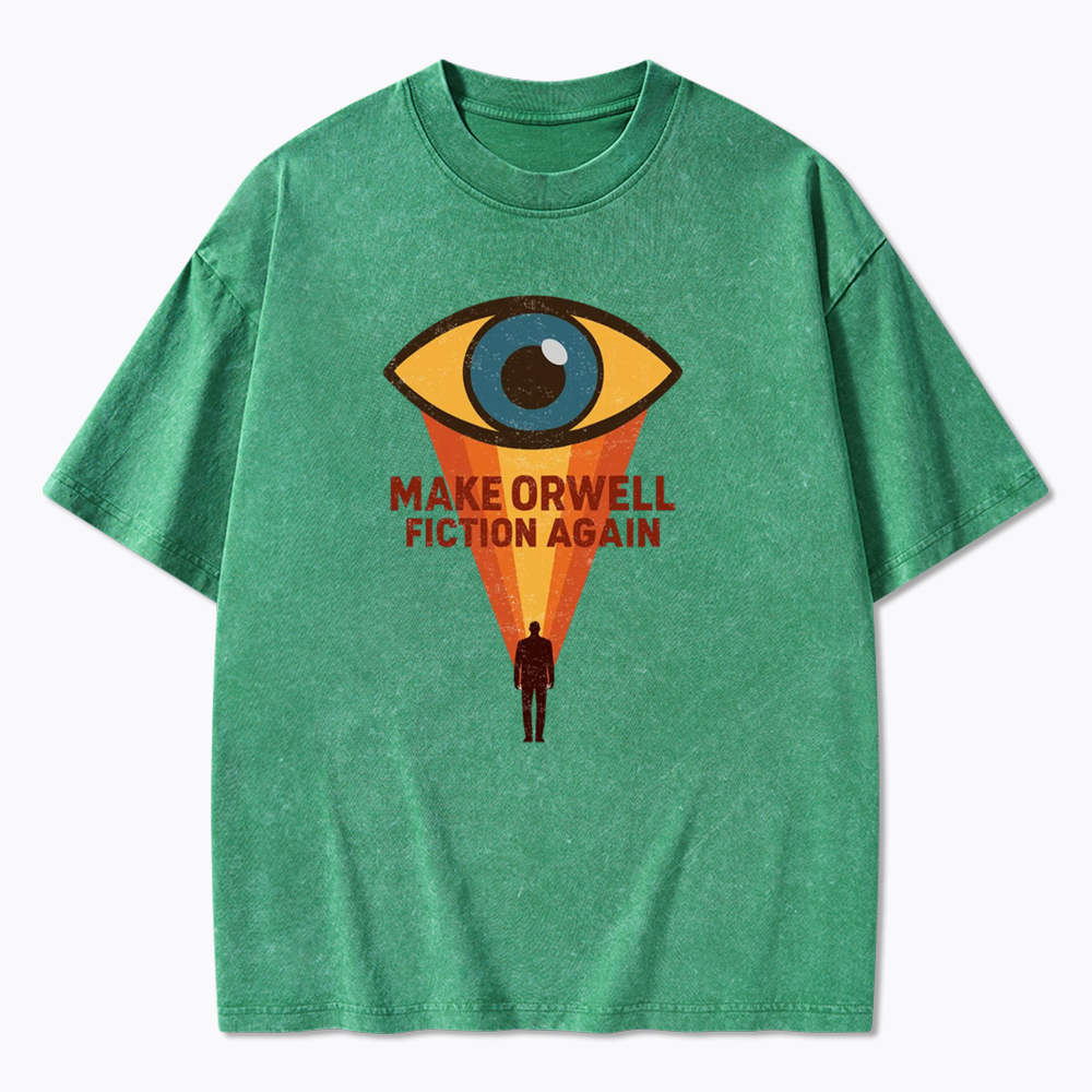 Make Orwell Fiction Again Washed T-Shirt