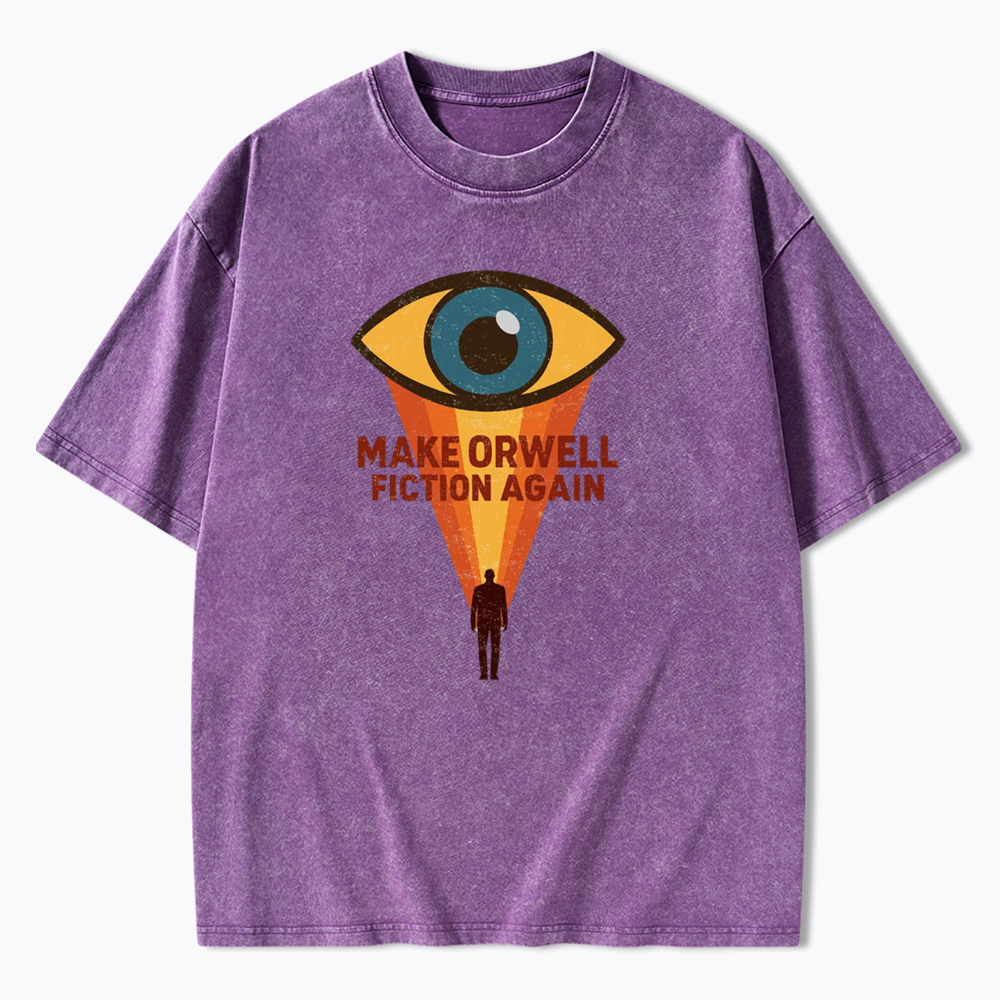 Make Orwell Fiction Again Washed T-Shirt