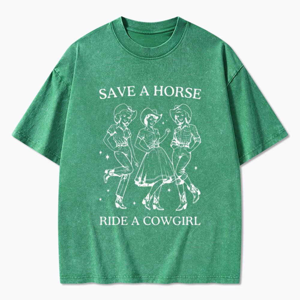 Save A Horse Ride A Cowgirl Washed T-Shirt